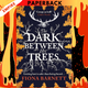 The Dark Between The Trees by Fiona Barnett