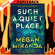 Such a Quiet Place by Megan Miranda