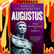 Augustus: First Emperor of Rome by Adrian Goldsworthy
