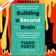 Building a Second Brain: A Proven Method to Organize Your Digital Life and Unlock Your Creative Potential  by Tiago Forte