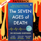 The Seven Ages of Death by Richard Shepherd