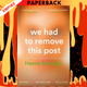 We Had to Remove This Post  by Hanna Bervoets
