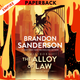 The Alloy of Law (Mistborn Series #4) by  Brandon Sanderson