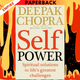 Self Power: Spiritual Solutions to Life's Greatest Challenges by Dr Deepak Chopra