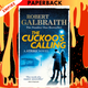 The Cuckoo's Calling: Cormoran Strike Book 1 - Strike by Robert Galbraith
