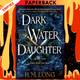Dark Water Daughter (The Winter Sea, #1) by H.M. Long