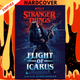 Stranger Things: Flight of Icarus by Caitlin Schneiderhan