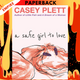 A Safe Girl to Love by Casey Plett