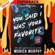 You Said I Was Your Favorite (Lancaster Prep, #5) by Monica Murphy