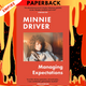 Managing Expectations: A Memoir in Essays by Minnie Driver