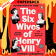 Adventures in Time: The Six Wives of Henry VIII by Dominic Sandbrook