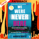 We Were Never Here: A Novel by Andrea Bartz