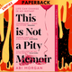 This Is Not A Pity Memoir by Abi Morgan