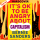 It's OK to Be Angry About Capitalism by Bernie Sanders, John Nichols (Editor)