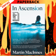 In Ascension: Longlisted for The Booker Prize 2023 by Martin MacInnes