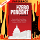 The ZERO Percent: Secrets of the United States, the Power of Trust, Nationality, Banking and ZERO TAXES! by Du'Vaul Dey