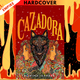 Cazadora (Wolves of No World, #2) by Romina Garber