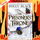 The Prisoner's Throne (The Stolen Heir Duology, #2) by Holly Black