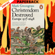 Christendom Destroyed: Europe 1517-1648 by Mark Greengrass