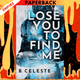 Lose You to Find Me (Lindon U #3) by B. Celeste