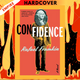 Confidence: A Novel by Rafael Frumkin