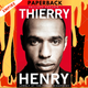 Thierry Henry: Lonely at the Top by Philippe Auclair