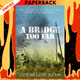 A Bridge Too Far: The True Story Of The Battle of Arnhem by Cornelius Ryan