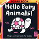 Hello Baby Animals!: A high-contrast book for babies by Amelia Hepworth, Cani Chen (Illustrator)