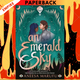 An Emerald Sky by Aneesa Marufu