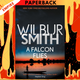 A Falcon Flies (Ballantyne Series #1) by Wilbur Smith