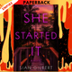 She Started It: A Novel by Sian Gilbert