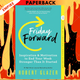 Friday Forward: Inspiration & Motivation to End Your Week Stronger Than It Started by Robert Glazer