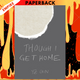 Though I Get Home by YZ Chin