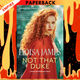 Not That Duke: A Would-Be Wallflowers Novel by  Eloisa James