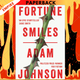 Fortune Smiles (National Book Award Winner) by Adam Johnson