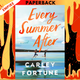 Every Summer After by  Carley Fortune
