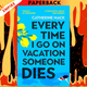 Every Time I Go on Vacation, Someone Dies: A Novel by Catherine Mack