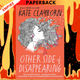 The Other Side of Disappearing: A Touching Modern Love Story by Kate Clayborn