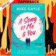 A Song of Me and You by  Mike Gayle