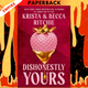 Dishonestly Yours by Krista Ritchie, Becca Ritchie