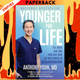 Younger for Life: Feel Great and Look Your Best with the New Science of Autojuvenation by Anthony Youn M.D