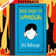 365 Days of Wonder: Mr. Browne's Book of Precepts by R. J. Palacio