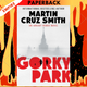 Gorky Park (Arkady Renko Series #1) by Martin Cruz Smith