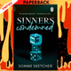 Sinners Condemned (Sinners Anonymous, #2) by Somme Sketcher