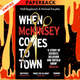 When McKinsey Comes to Town: The Hidden Influence of the World's Most Powerful Consulting Firm by Walt Bogdanich,  Michael Forsythe