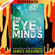 The Eye of Minds (Mortality Doctrine Series #1) by James Dashner