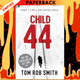 Child 44 by Tom Rob Smith