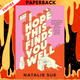 I Hope This Finds You Well: A Novel by Natalie Sue