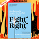 Fight Right: How Successful Couples Turn Conflict Into Connection by Julie Schwartz Gottman