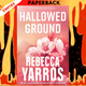 Hallowed Ground (Flight & Glory #4) by Rebecca Yarros